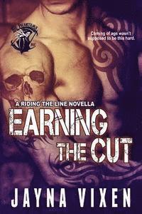 bokomslag Earning the Cut: A Riding the Line Novella