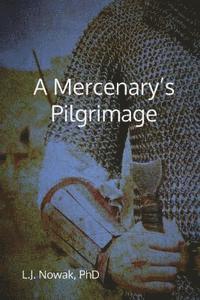 A Mercenary's Pilgrimage 1