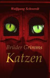 bokomslag Brueder Grimms Katzen