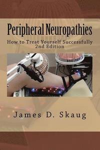 bokomslag Peripheral Neuropathies: How to Treat Yourself Successfully