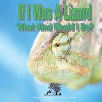 bokomslag If I Was A Lizard: What Kind Would I Be
