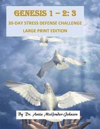 bokomslag Genesis 1-2: 3 30-Day Stress Defense Challenge: Large Print Edition