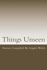 Things Unseen
