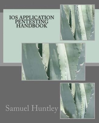 bokomslag iOS Application Pentesting Handbook