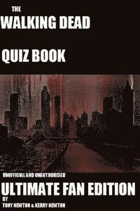 bokomslag The Walking Dead Quiz Book: Ultimate Fan Edition