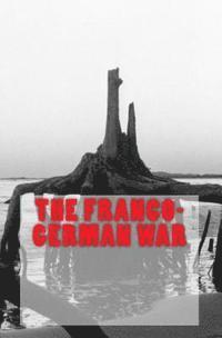 bokomslag The Franco-German War