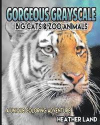bokomslag Gorgeous Grayscale: Big Cats & Zoo Animals: Adult Coloring Book