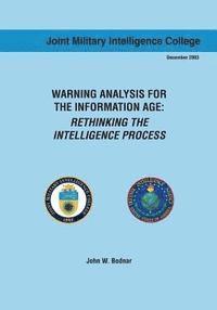 bokomslag Warning Analysis for the Information Age: Rethinking the Intelligence Process