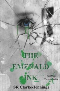 bokomslag The Emerald Ink: Part One-The Awakening