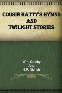 bokomslag Cousin Hatty's Hymns and Twilight Stories