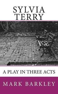 bokomslag Sylvia Terry: A Play in Three Acts