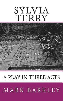 bokomslag Sylvia Terry: A Play in Three Acts