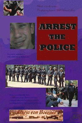 Arrest the Police: The Fences of Freedom 1