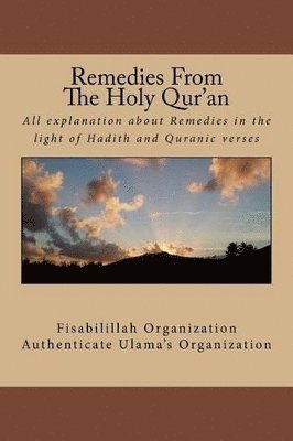 bokomslag Remedies From The Holy Qur'an