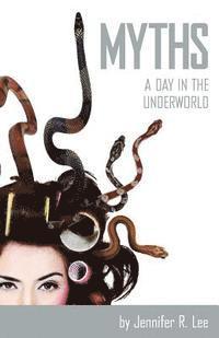 bokomslag Myths: A Day in the Underworld