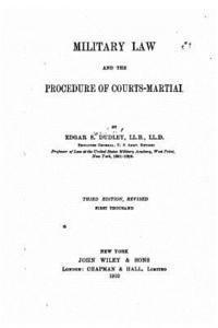 Military Law and the Procedure of Courts-martial 1