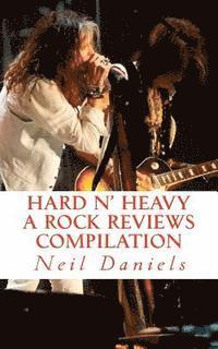 Neil Daniels - Hard N' Heavy - A Rock Reviews Compilation, Häftad
