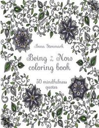 bokomslag Being in the Now Coloring Book (Revised Us Edition): 50 Mindfulness Quotes