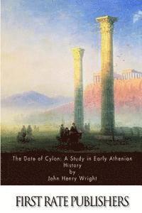 The Date of Cylon: A Study in Early Athenian History 1