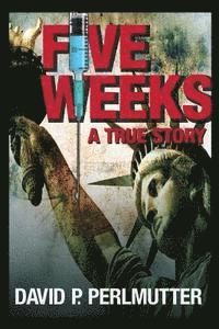David P. Perlmutter - Five Weeks, Häftad