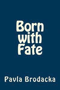 Born with Fate 1