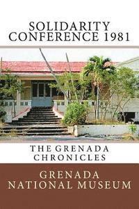 bokomslag Solidarity Conference 1981: The Grenada Chronicles