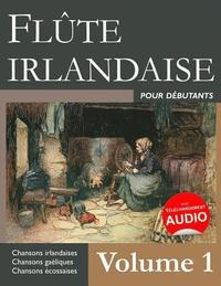 bokomslag Flûte irlandaise pour débutants - Volume 1