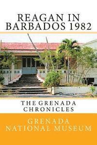 bokomslag Reagan in Barbados 1982: The Grenada Chronicles