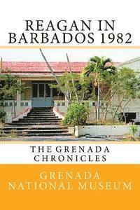 Ann Elizabeth Wilder, Grenada National Museum - Reagan in Barbados 1982: The Grenada Chronicles, Häftad