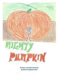 bokomslag Mighty Pumpkin: Mighty Pumpkin and Farmer