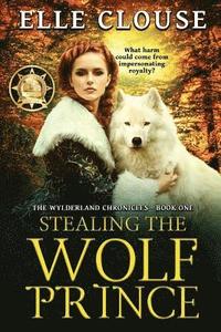 bokomslag Stealing the Wolf Prince