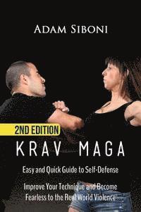 bokomslag Krav Maga: Easy and Quick Guide to Self-Defense, Improve Your Technique and Become Fearless to the Real World Violence