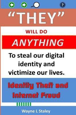 bokomslag They Will Do Anything: Identity Theft and Internet Fraud