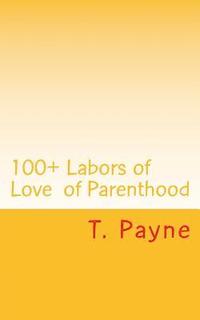 bokomslag 100+: All the Occupations of Parenthood