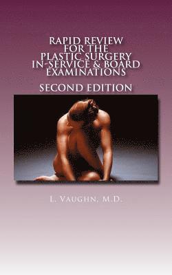 bokomslag Rapid Review for the Plastic Surgery Inservice & Board Examinations: Second Edition