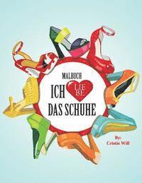 bokomslag Ich liebe das Schuhe-Malbuch