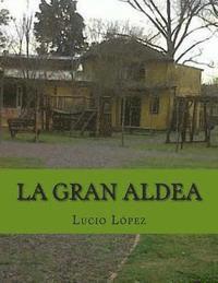 La gran aldea 1