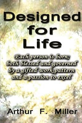 Designed For Life: Hardwired - Empowered - Purposed 1