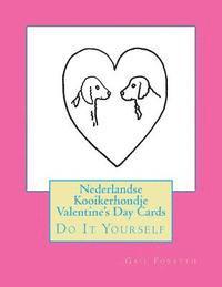 Nederlandse Kooikerhondje Valentine's Day Cards: Do It Yourself 1