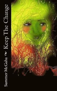 Summer Michaela McGaha - Keep The Change, Häftad