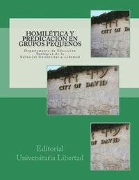 bokomslag Homiletica y Predicacion en Grupos Pequenos: Departamento de Educación Teológica de la Editorial Universitaria