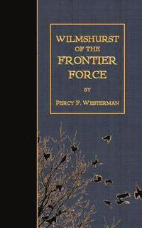 bokomslag Wilmshurst of the Frontier Force