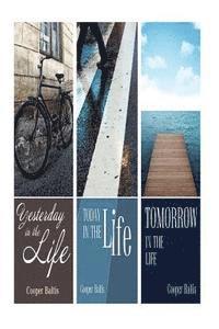 Patrick Kennedy, Patrick Kennedy - Today in the Life, Yesterday in the Life and Tomorrow in the Life, Häftad
