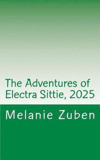 bokomslag The Adventures of Electra Sittie, 2025