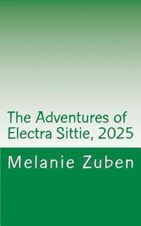 The Adventures of Electra Sittie, 2025 1