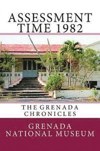 bokomslag Assessment Time 1982: The Grenada Chronicles