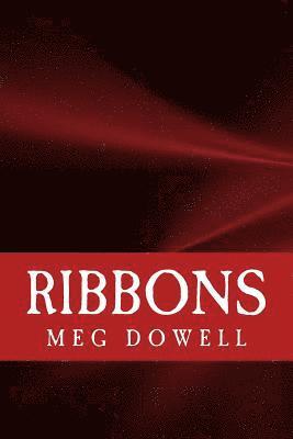 Ribbons: A Novella Concept Story 1