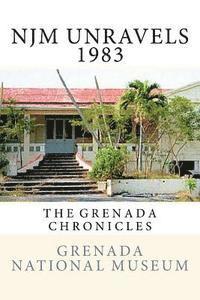 bokomslag NJM Unravels 1983: The Grenada Chronicles