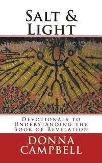 bokomslag Salt & Light: Devotionals to Understanding the Book of Revelation