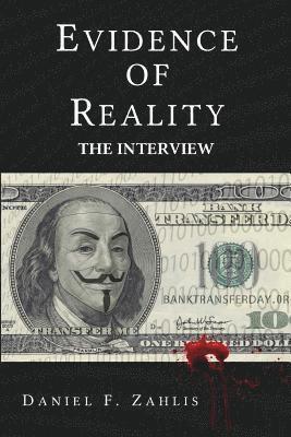 Evidence of Reality: The Interview 1